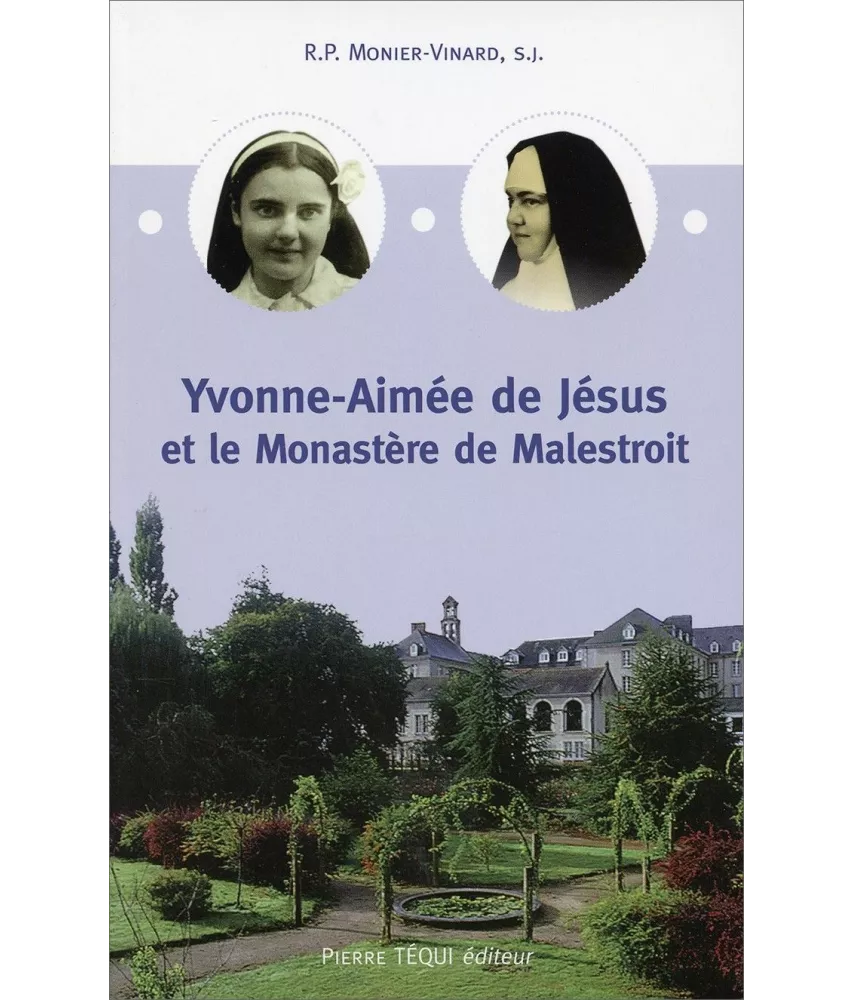 R. P. Monier-Vinard,s.j. - Yvonne Aimée de Jésus et le monastère de Malestroit
