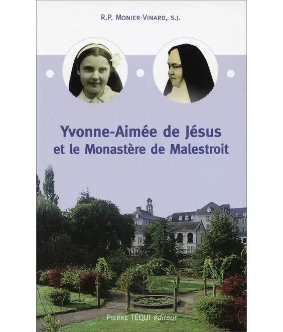 R. P. Monier-Vinard,s.j. - Yvonne Aimée de Jésus et le monastère de Malestroit