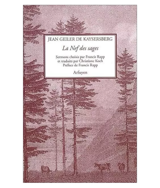 Jean Geiler de Kaysersberg - La Nef des sages