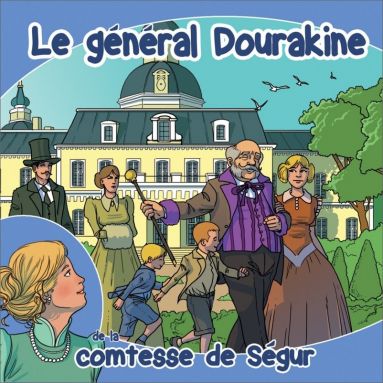 Comtesse de Ségur - Le général Dourakine