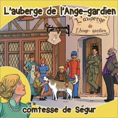 Comtesse de Ségur - L'Auberge de l'Ange Gardien
