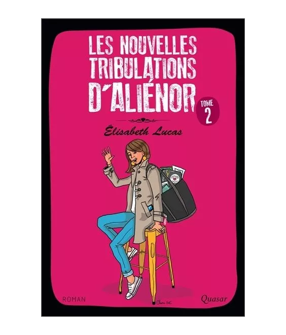 Elisabeth Lucas - Les nouvelles tribulations d'Aliénor