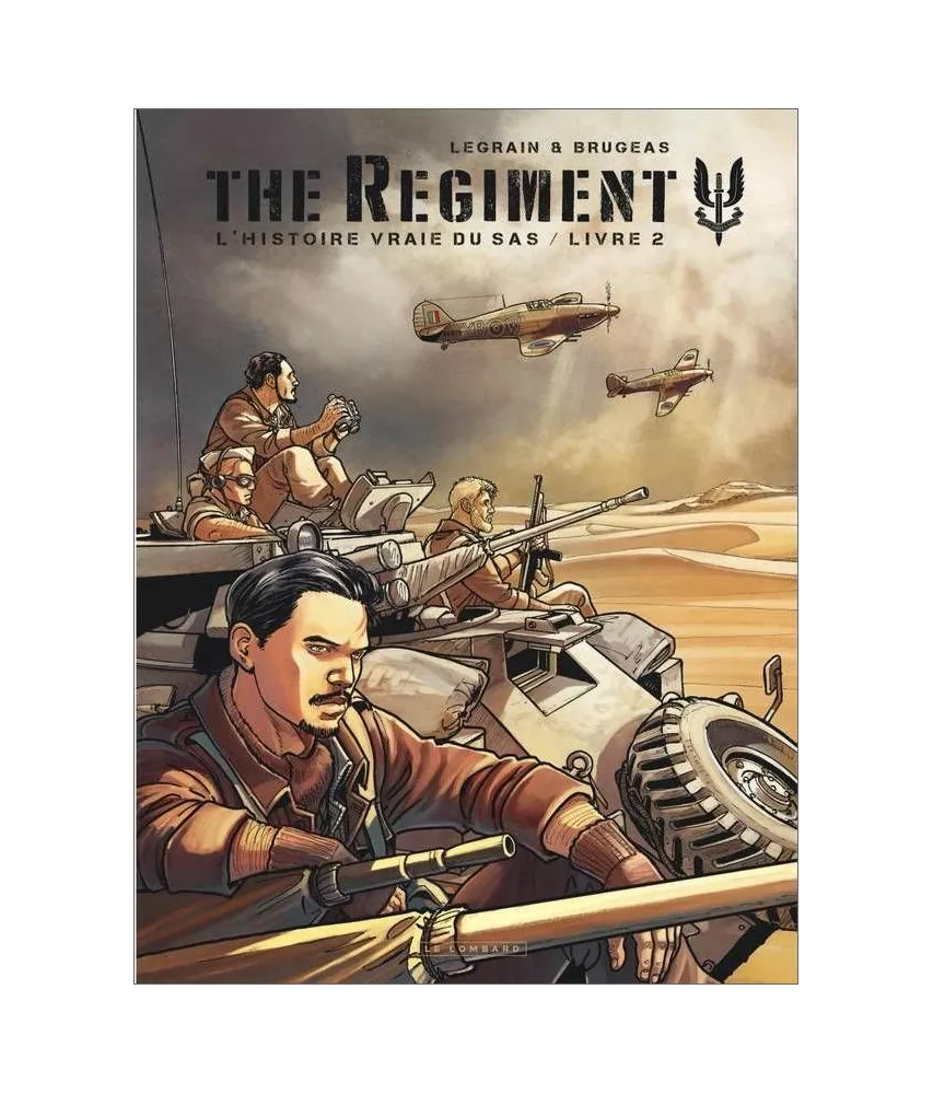 Vincent Brugeas - The Regiment l'histoire vraie du SAS Tome 2