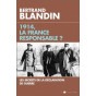 Bertrand Blandin - 1914, la France responsable ?