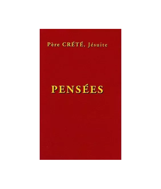 Père  Crété, s.j. - Pensées