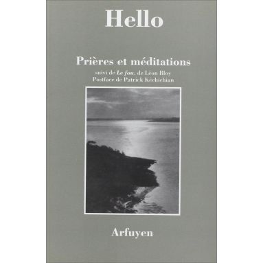Ernest Hello - Prières et méditations