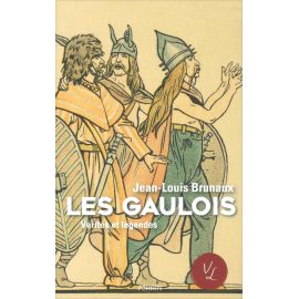 Jean-Louis Brunaux - Les Gaulois