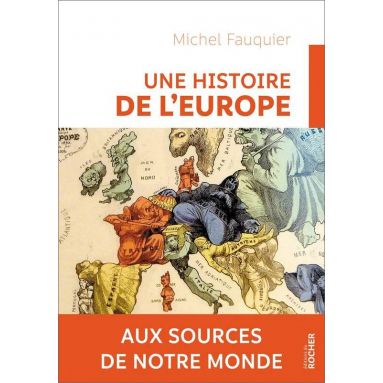 Michel Fauquier - Une histoire de l'Europe