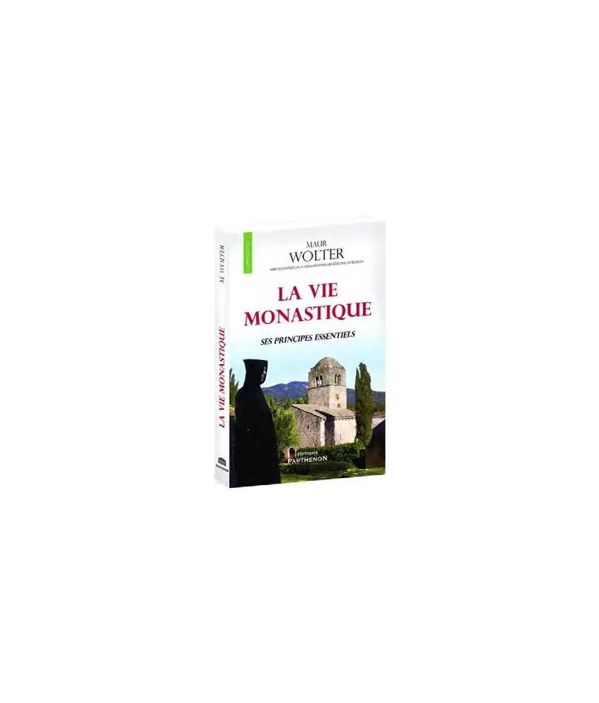 Dom Maur Wolter - La vie monastique