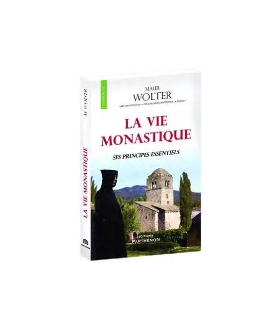 Dom Maur Wolter - La vie monastique