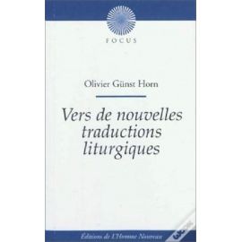 Abbé Olivier Günst Horn - Vers de nouvelles traductions liturgiques