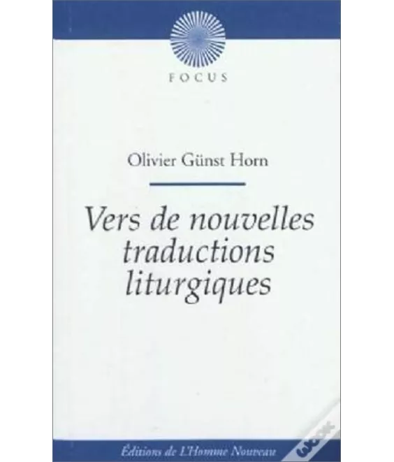 Abbé Olivier Günst Horn - Vers de nouvelles traductions liturgiques