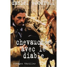 Daniel Woodrell - Chevauchée avec le diable
