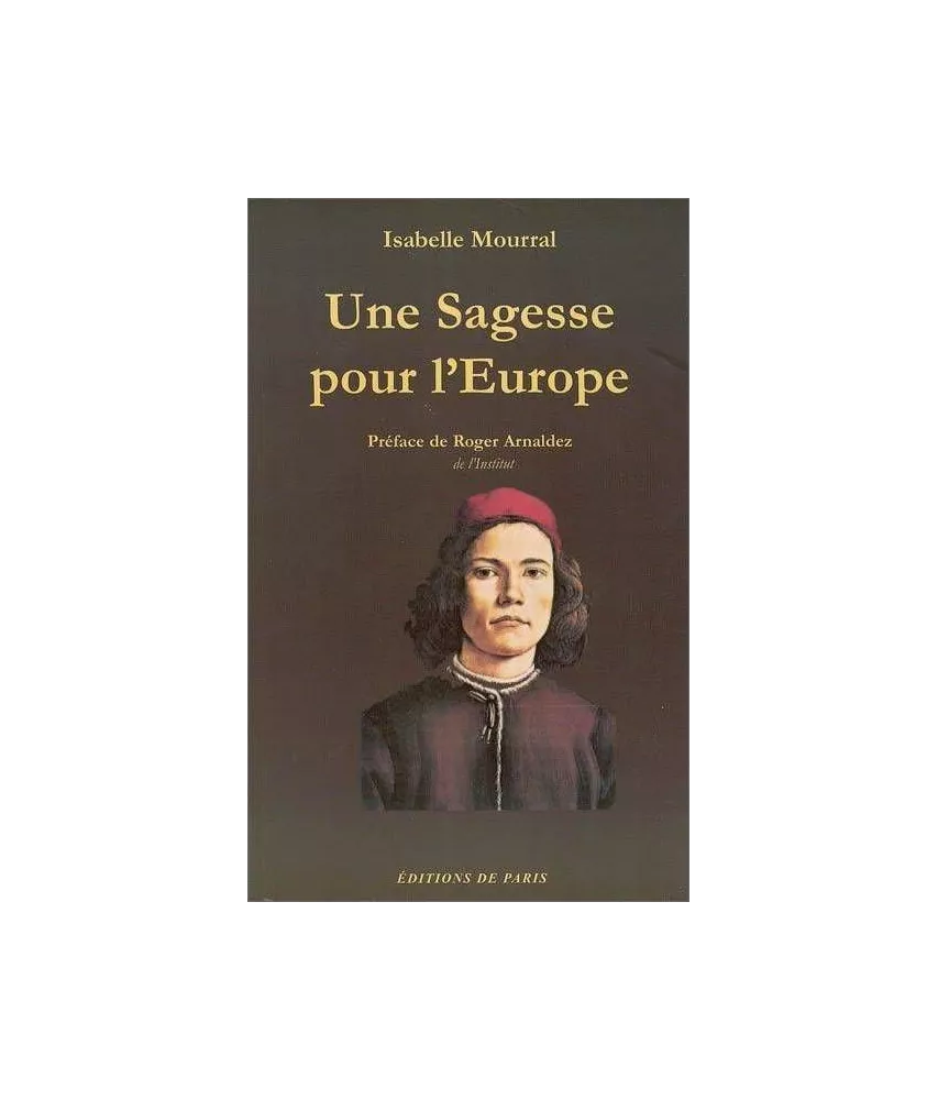 Isabelle Mourral - Une sagesse pour l'Europe