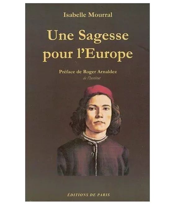 Isabelle Mourral - Une sagesse pour l'Europe