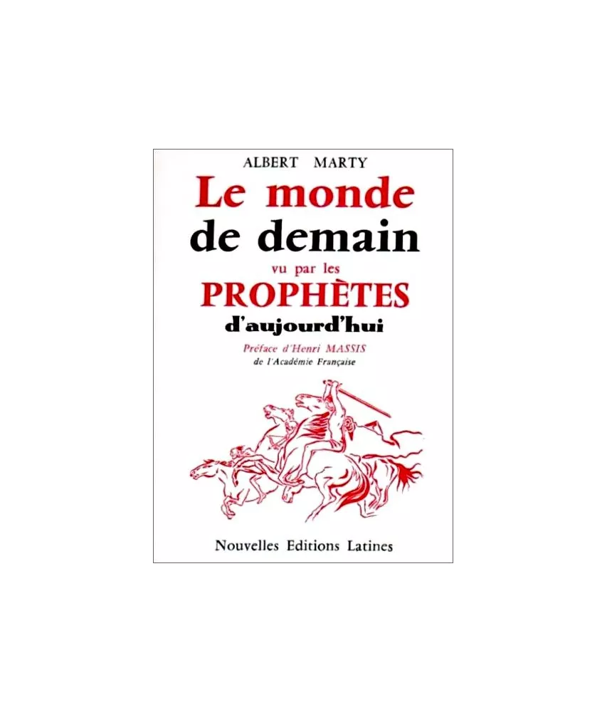 Albert Marty - Le monde de demain vu par les prophètes d'aujourd'hui