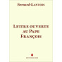 Bernard Gantois - Lettre ouverte au Pape François