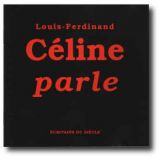 Louis-Ferdinand Céline parle