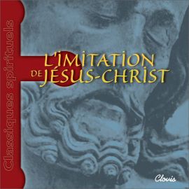 Thomas Kempis - L'imitation de Jésus-Christ