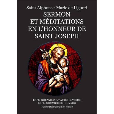 Saint Alphonse de Liguori - Sermon et méditations en l'honneur de saint Joseph