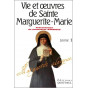 Monastère de La Visitation - Vie et oeuvres de sainte Marguerite-Marie tome 1