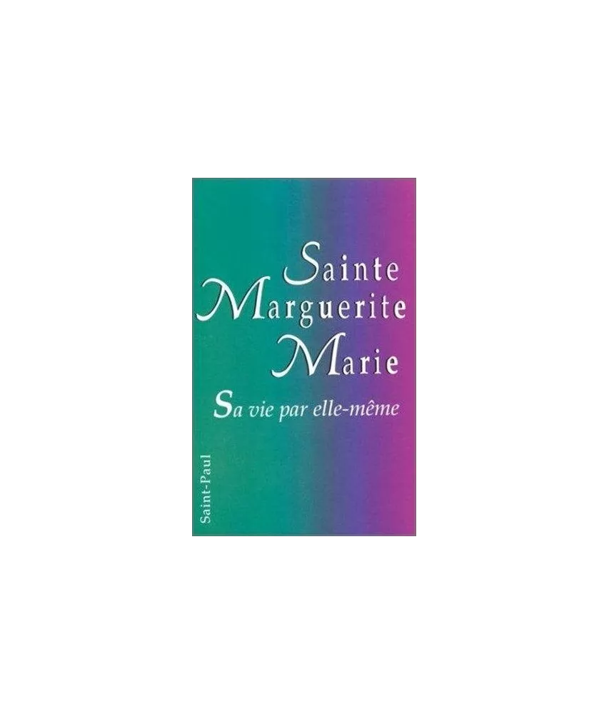 Sainte Marguerite-Marie Alacocque - Sainte Marguerite-Marie