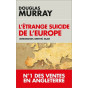 Douglas Murray - L'étrange suicide de l'Europe