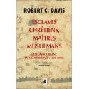 Esclaves chrétiens, Maîtres musulmans