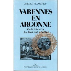 Noëlle Destremau - Varennes en Argonne