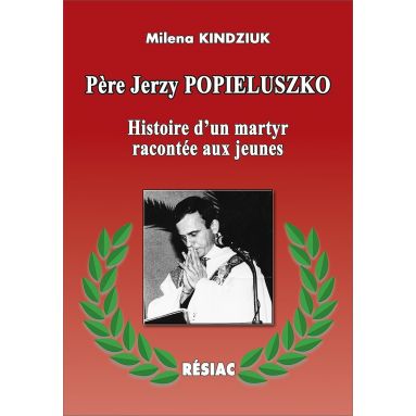 Milena Kindziuk - Père Jerzy Popieluszko