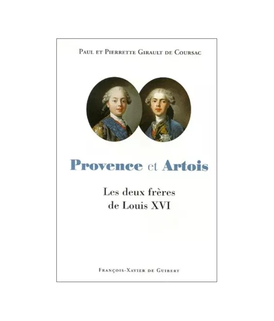 Paul & Pierrette Girault de Coursac - Provence et Artois