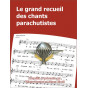 Thierry Bouzard - Le grand recueil des chants parachutistes