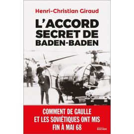 Henri-Christian Giraud - L'accord secret de Baden-Baden
