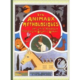 Emile Hinzelin - Les animaux mythologiques
