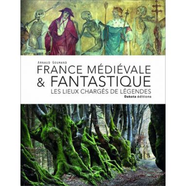 Arnaud Goumand - France Médiévale & Fantastique