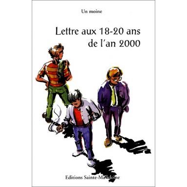 Dom Gérard - Lettre aux 18-20 ans de l'an 2000