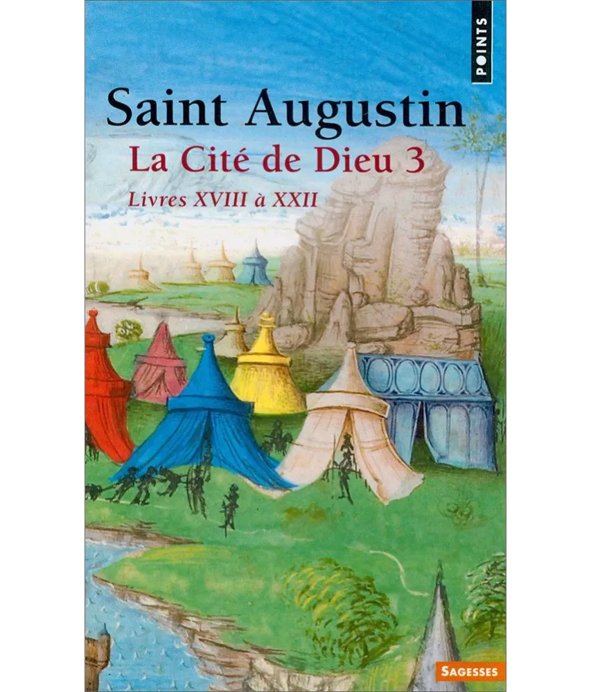 Saint Augustin - La Cité de Dieu 3