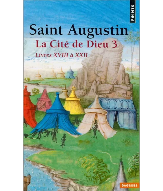 Saint Augustin - La Cité de Dieu 3