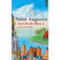 Saint Augustin - La Cité de Dieu 2