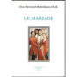Dom Bernard Maréchaux - Le Mariage