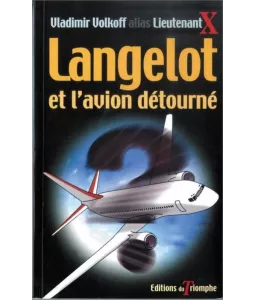 Vladimir Volkoff - Langelot et l'avion détourné