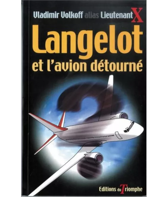 Vladimir Volkoff - Langelot et l'avion détourné