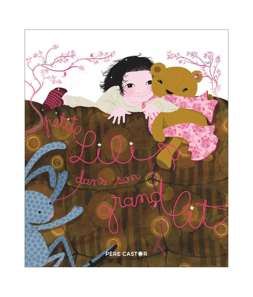 Sylvie Poillevé - Petite Lili dans son grand lit