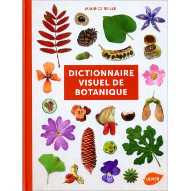Maurice Reille - Dictionnaire visuel de Botanique