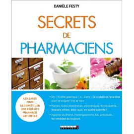 Danièle Festy - Secrets de pharmaciens