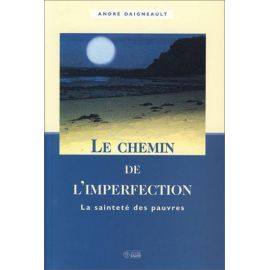 André Daigneault - Le chemin de l'imperfection
