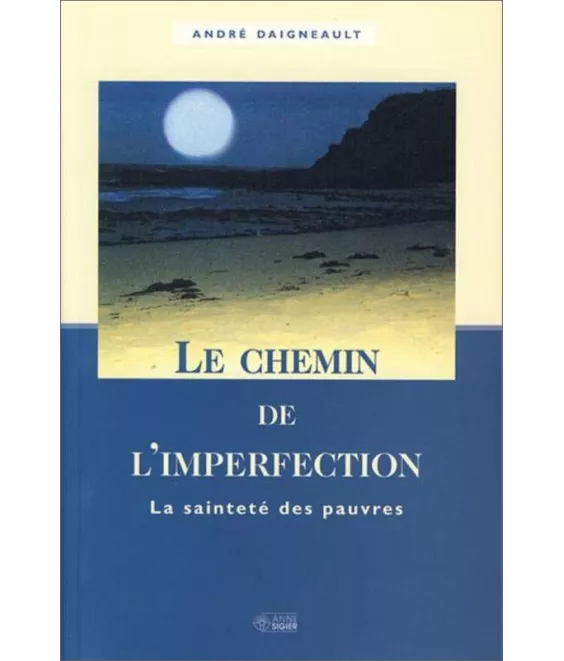 André Daigneault - Le chemin de l'imperfection