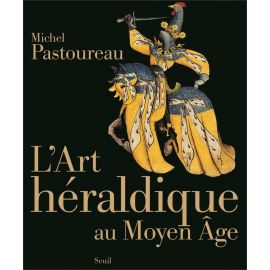 Michel Pastoureau - L'art héraldique au Moyen Age