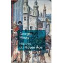 Histoire du Moyen Âge - Mille ans de splendeurs et misères