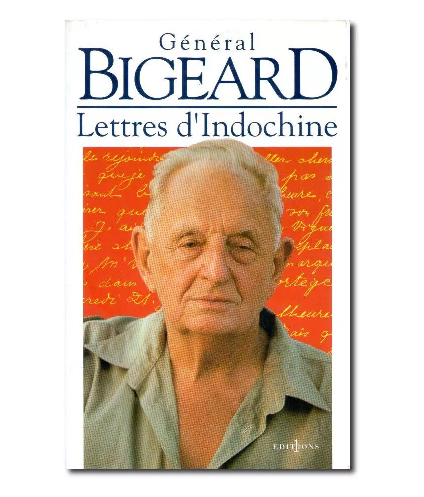 Général Marcel Bigeard - Lettres d'Indochine